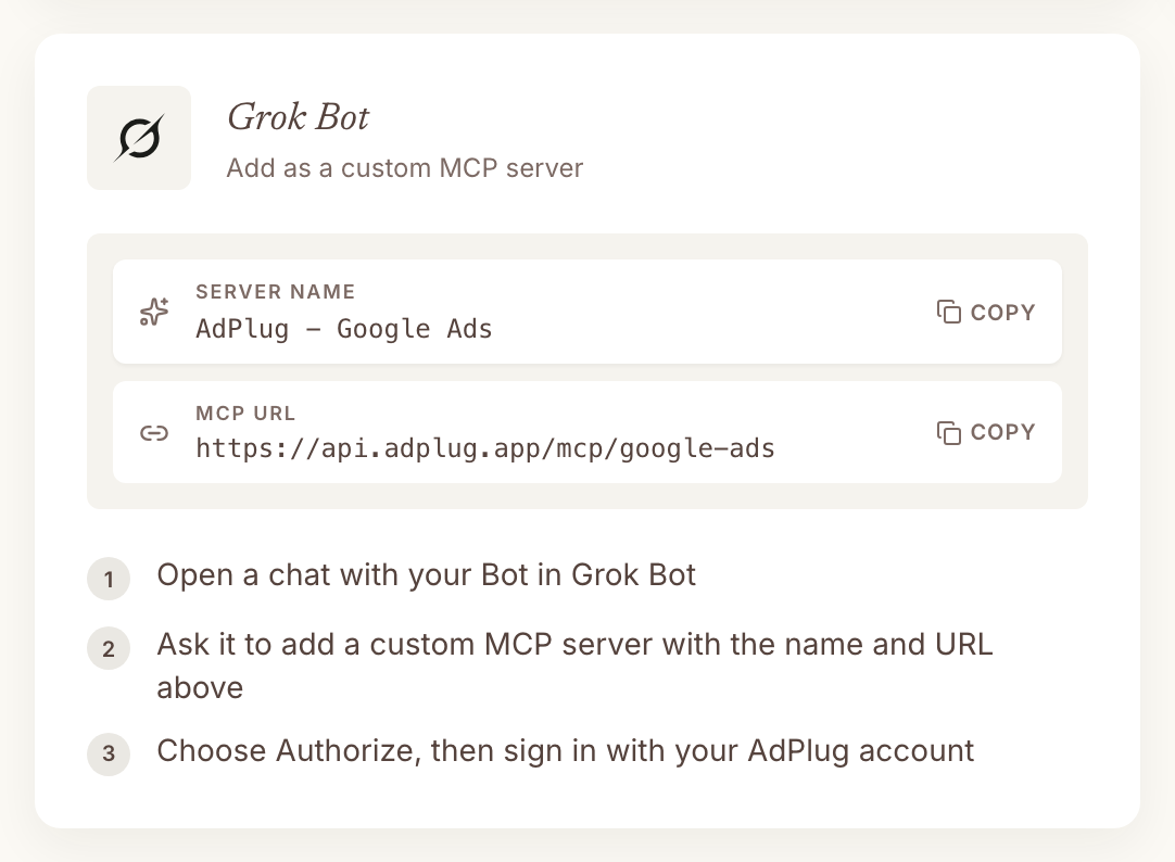 Grok Bot card on the AdPlug dashboard showing the server name AdPlug - Google Ads and the MCP URL https://api.adplug.app/mcp/google-ads, each with a Copy button, above three setup steps.