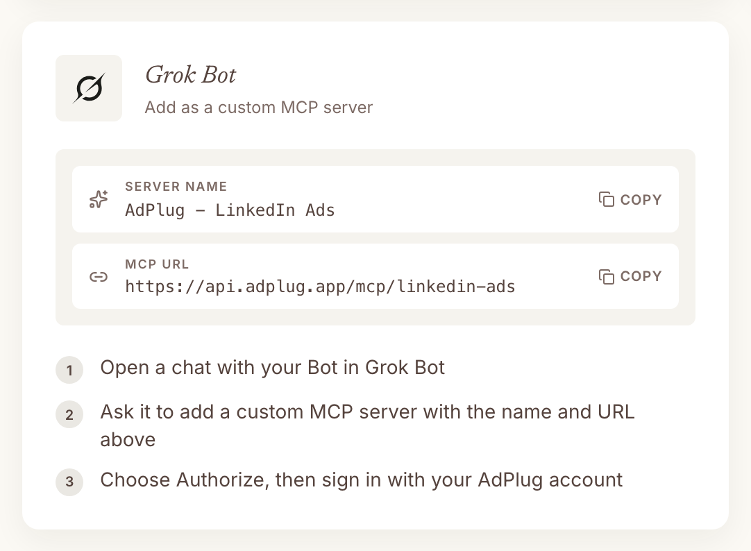 Grok Bot card on the AdPlug dashboard showing the server name AdPlug - LinkedIn Ads and the MCP URL https://api.adplug.app/mcp/linkedin-ads, each with a Copy button, above three setup steps.