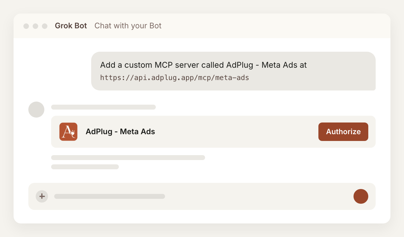 Grok Bot chat with the one message that adds a custom MCP server called AdPlug - Meta Ads at https://api.adplug.app/mcp/meta-ads, and the Authorize card the Bot posts.