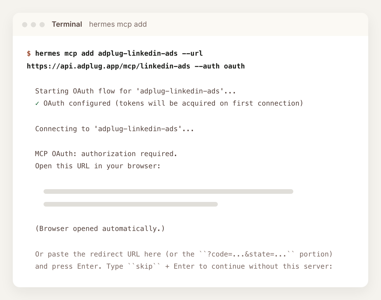 Terminal running hermes mcp add adplug-linkedin-ads with the AdPlug LinkedIn Ads MCP URL and --auth oauth, then Hermes Agent asking to open a sign-in link in the browser or paste the redirect URL.
